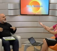 PARTICIPAÇÃO NO PROGRAMA FALA MANHÃ - TV VITÓRIA - REDE RECORD